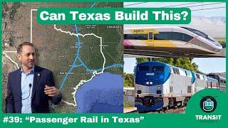 Is Texas Ready To Build A Real Passenger Rail Network?