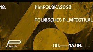 18. filmPOLSKA - Polnisches Filmfestival 2023 | Trailer