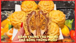 BÁNH TRUNG THU MOCHI CHÀ BÔNG TRỨNG MUỐI cho Trung Thu đoàn viên, bình an KHÔNG CẦN NẤU NƯỚC ĐƯỜNG