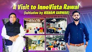 A Visit to InnoVista Rawal Coworking Space by Hisham Sarwar in DHA Rawalpindi | Tour & Review