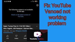 How to fix YouTube Vanced not working after one minute