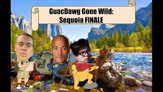 GuacDawg Gone Wild: Backpacking in Sequoia FINALE