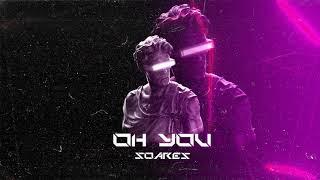 Soares - Oh You