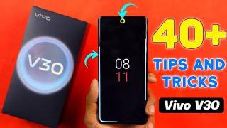 Vivo V30 5G Tips and Tricks || Vivo V30 40+ New Hidden Features in Hindi