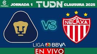 Pumas vs Necaxa EN VIVO | Jornada 1 Liga MX Clausura 2025