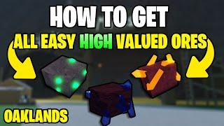 How To Get ALL HIGH Valued Ores in Roblox Oaklands (Full Guide)