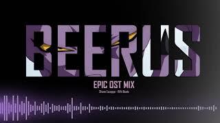 Beerus | EPIC OST MIX [ビルス]