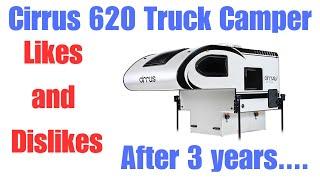 Cirrus 620 Half Ton Truck Camper Review: Likes and Dislikes after 3 Years of Owning It