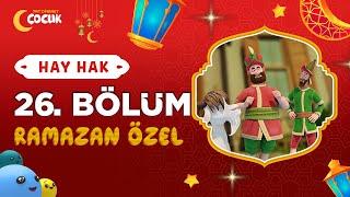 Hay Hak | 26. Bölüm | Güzel Söz Söylemek | Ramazan Özel 