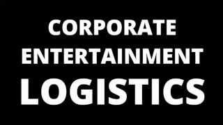 Corporate Entertainment Logistics