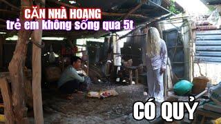 Căn nhà trẻ em không sống qua được 5t có quỷ - phim ma