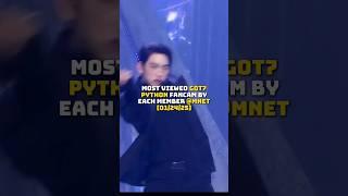 MOST VIEWED GOT7 PYTHON FANCAM BY EACH MEMBER AT MNET