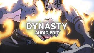 Dynasty - MIIA [Edit Audio]