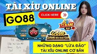 Go88 | Hướng Dẫn Cách Bắt Cầu Tài Xỉu Go88 Luôn Thắng | Những Dạng Đào Lửa Tài Xỉu Online Cơ Bản