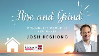 Rise & Grind Part I - Josh DeShong