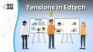 What are the key tensions in educational technology (Edtech)?