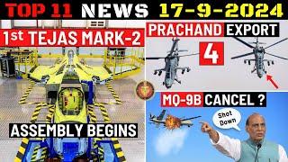 Indian Defence Updates : Tejas MK2 Begins Assembly,4 Prachand Export,Astra MK2 Delayed,MQ-9 Cancel ?