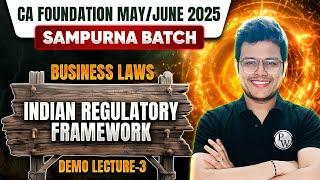 CA Foundation Business Laws: Introduction | CA Foundation May/June 25 Sampurna Batch | Demo Lecture