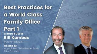 Best Practices for a World Class Family Office Part 1