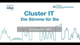 Cluster IT - Die Stimme für Sie: Gemeinsam aktiv - ein Blick zurück und nach vorn