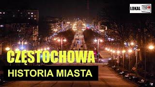 Częstochowa - historia miasta