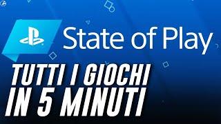 STATE OF PLAY RIASSUNTO: TUTTI I GIOCHI IN 5 MINUTI