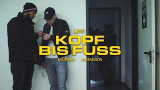 KOUSHINO X CAMAELEON - KOPF BIS FUSS (prod. MAEGLI)