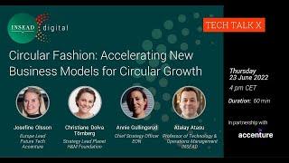 Circular Fashion: Accelerating New Business Models for Circular Growth w/INSEAD faculty Atalay Atasu