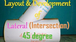 Layout and Development of Lateral (Intersection) 45 Degree