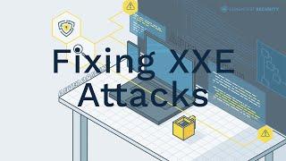 Fixing XXE Attacks