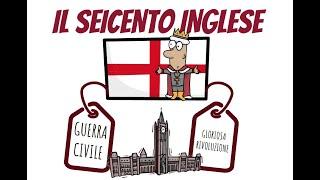 Il Seicento inglese: guerra civile e gloriosa rivoluzione