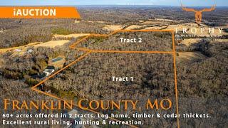 60± Acres in Franklin County, MO Land iAuction - Log Cabin & Timber - TrophyPA.com