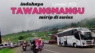 1 Januari 2025 INDAHNYA TAWANGMANGU KARANGANYAR MIRIP D SWIS JALUR 1001 CAFE KENDARAAN MACET PANJANG