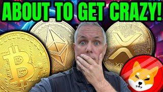 IT'S ABOUT TO GET CRAZY! LATEST CRYPTO NEWS!