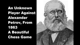 The Last Game of Alexander Petrov in HCV (1863) #60