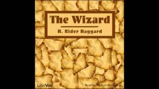 The Wizard by H. Rider Haggard (FULL Audiobook) - part (1 of 3)