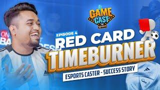 Pioneer caster from Bangladesh // @timeburnergg - GAMECAST EP 04 | EsportsTV ANES