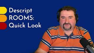 Descript Rooms Quick Look: How to Record with Multiple Guests