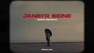 Ernar Amandyq - Jańbyr beine | lyric video