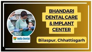 Discover Bhandari Dental Care. Your Gateway to a Perfect Smile