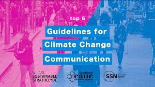 Guidelines for Climate Change Communication | EAUC, SSN, Sustainable Strathclyde