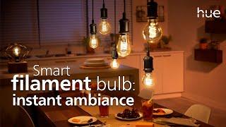 Smart Filament bulbs - Instant ambiance in any room