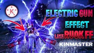 How To Edit Electric Lighting Gun Effect Like Ruok FF in kinemaster || Free Fire Video Editing