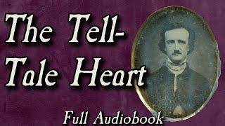 The Tell-tale Heart - Full Audiobook