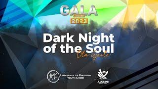 Dark Night of the Soul | Gala Concert 2023