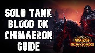 1 Tank Chimaeron Heroic Blood DK Guide: Cataclysm Classic