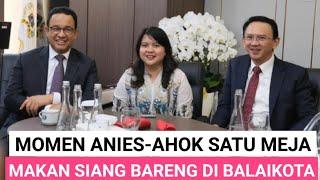 TERUNGKAP ADA PERTEMUAN ANIES-AHOK DI MEJA MAKAN BALAIKOTA