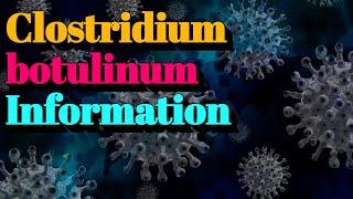 Clostridium botulinum Information (Tier.1 Infectious Disease)