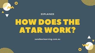 Sandbox HSC: How does the ATAR work?