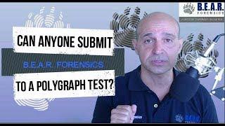 Submit, undergo, do a polygraph, Lie detector: Can anyone submit to a polygraph test?